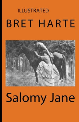 Salomy Jane Illustrated