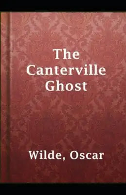 The Canterville Ghost Illustrated