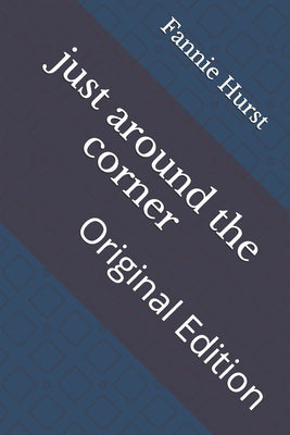 just around the corner: Original Edition