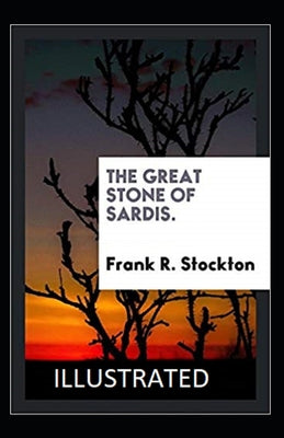 The Great Stone of Sardis Illustrated