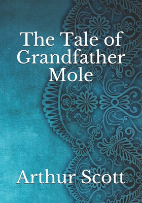 The Tale of Grandfather Mole