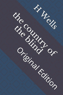 The country of the blind: Original Edition