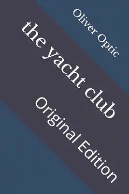 The yacht club: Original Edition