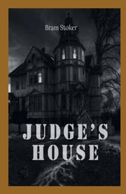 The Judge's House Illustrated