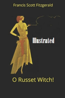 "O Russet Witch!" Illustrated