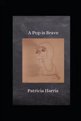 A Pup Is Brave
