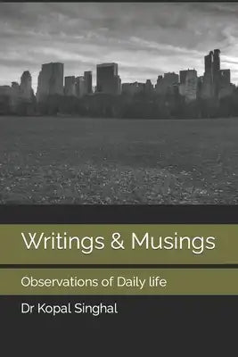 Writings & Musings: Observations of Daily life