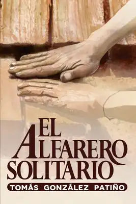 El Alfarero Solitario