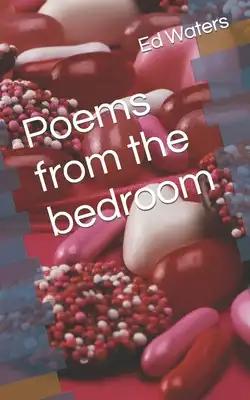 Poems from the bedroom