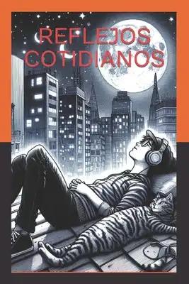 reflejos cotidianos: el alma vive en el mundo del color