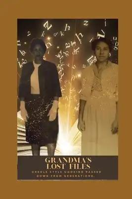 Grandma's lost Files: Cook Book