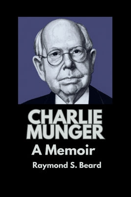 Charlie Munger: A Memoir