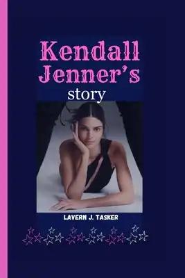 Kendall Jenner's story: "Beyond the Catwalk: The Untold Story of Kendall Jenner"