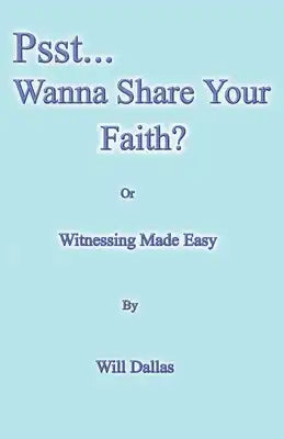 Psst...Wanna Share Your Faith?