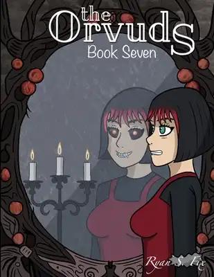 The Orvuds: Book Seven
